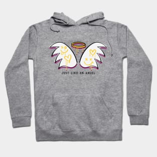 JUST LIKE AN ANGEL Hoodie